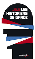Historiens de garde (Les)